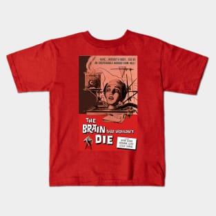 Classic Science Fiction Movie Poster - The Brain That Wouldn;t Die Kids T-Shirt